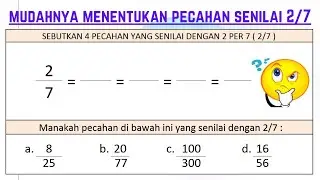 Mudahnya menentukan pecahan senilai 2/7 | pecahan senilai 2 per 7 kelas 4 sd