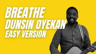 Breathe Dunsin Oyekan Guitar Lesson | Acoustic Tutorial