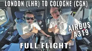 LONDON 🇬🇧 (LHR) TO COLOGNE 🇩🇪 (CGN)! FULL FLIGHT IN THE AIRBUS COCKPIT! | 6 cameras! | 4k quality