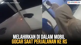 Seorang Ibu di Makassar Melahirkan di Dalam Mobil Gocar saat Perjalanan ke RS