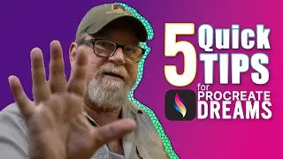 5 Quick Tips for Procreate Dreams 