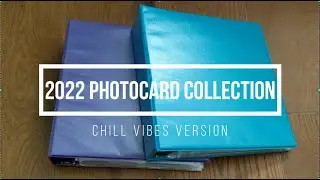 2022 Photocard Collection | ~Chill Vibes~ Version
