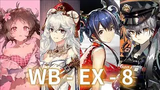 [Arknights] WB EX 8 with before 1st anniv ops
