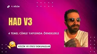 9. BÖLÜM (HAD V3). TÜM YARDIMCI FİİLLER, 4 TEMEL CÜMLE YAPISINDA.