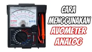 CARA MENGGUNAKAN AVOMETER ANALOG