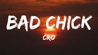 CRO - Bad Chick (Lyrics)