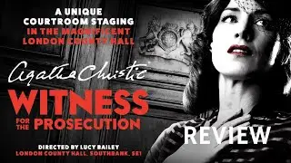 Witness For The Prosecution- at County Hall- review