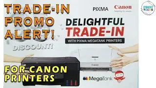2024 CANON Trade-in Promo ALERT! Avail BIG Discounts | PinoyTechs