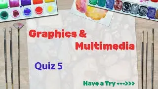 Graphics & Multimedia | Quiz 5 | Input Devices