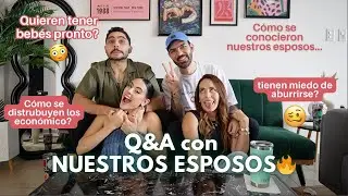 Q&A con nuestros esposos 🔥😱