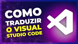Como Traduzir o Visual Studio Code (VS Code) para Português