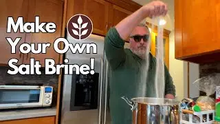 Make Your Own Salt Brine!