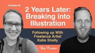 What's it like 2 Years After Jumping into the Illustration Industry? | Episode 66