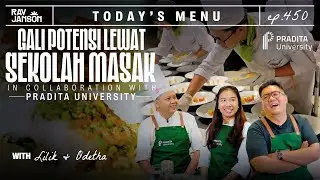 #450 GALI POTENSI LEWAT SEKOLAH MASAK WITH PRADITA UNIVERSITY | RAY JANSON RIADIO
