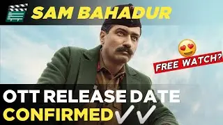 Sam Bahadur Movie Release Date & Time Confirmed | Vicky Kausal New Movie