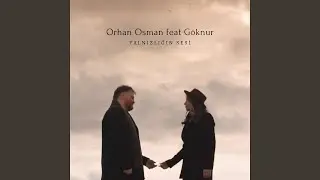 Yalnızlığın Sesi (feat. Göknur)