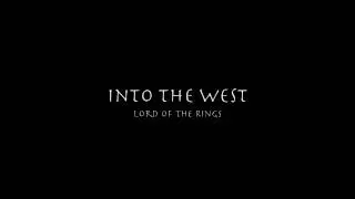Into The West