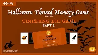 Adding in an endgame panel - Halloween Memory game in Unity Episode 8