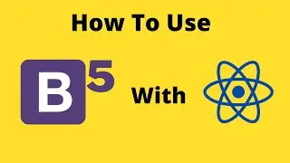 How To Install and Use Bootstrap5 in React JS 2022