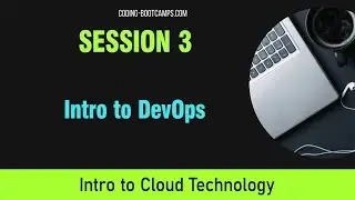 Cloud Computing: Session 3- Introduction to DevOps