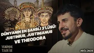 The Luckiest Trio in the World: Justinus Justinian and Theodora! On-Site History Podcast Episode 26