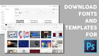 How to easily download templates and fonts in Photoshop