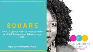 The Master Collection | How To Create Your Navigation Menu and Sub Categories | Adjust Image Size