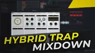 HYBRID TRAP! | MIXING SESH
