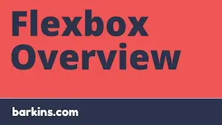 Flexbox Overview: Stop Using CSS Floats!