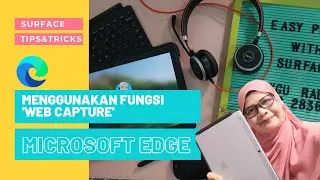 Surface Tips & Tricks : Menggunakan fungsi 'Web Capture' Microsoft Edge