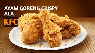 CARA BIKIN AYAM GORENG CRISPY ALA KFC & MC DONALD's RENYAH TAHAN LAMA