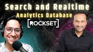 Demystifying Real-time Analytics, Search and Hybrid Search with Dhruba, CTO @Rockset