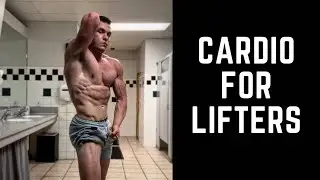 Cardio & Step Count For Lifters: How Much You Should Be Doing & Why It Matters