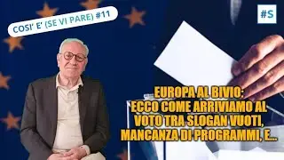 Europa al bivio: ecco come arriviamo al voto tra slogan vuoti, mancanza di programmi, e…