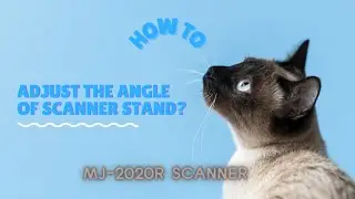 How to adjust the angle of MJ-2020R scanner stand?