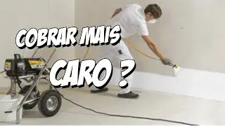 Devo cobrar mais caro com a máquina airless ?