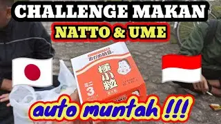 challenge makan NATTO & UME, auto muntah 🇯🇵🇮🇩#japan #challenge #redotkun