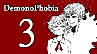 Прохождение DemonoPhobia #3 [Циркулярная пила] 18+