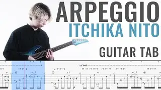 Ichika Nito - Arpeggio - Guitar Tab Tutorial - Transcription Lesson