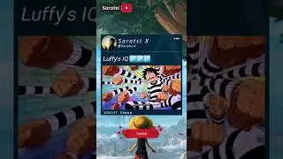 Luffy's IQ 