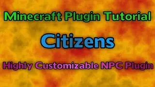 Minecraft - Citizens Plugin Tutorial (Custom NPC Plugin)