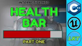 Create an Interactive HUD in Unreal Engine C++ (Health Bar) Part One