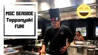 MSC SEASIDE TEPPANYAKI 2018