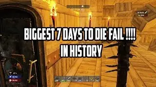 7 Days To Die Fail