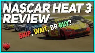 NASCAR Heat 3 Review - Should you Skip, Wait or Buy?