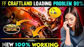 Craftland 99 Loading Problem | Craftland Loading Problem | Craftland Map Not Starting| Free Fire Max