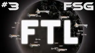 FS PLAYS: FTL #3!