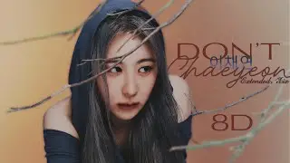 이채연 - Don't  (Lov's Extended Mix - 8D Edition)