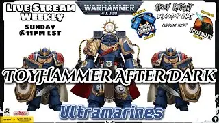 ⚒️ ToyHammer After Dark🌙 Ep.25 - JOYTOY Warhammer 40K Space Marine 2 Calgar & Vitrix Guard!