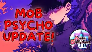 Anime Dimensions New Update (Special) - Mob Psycho 100 #roblox